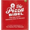 Die Pizza Bibel - Von Der Kunst, Perfekte Pizza Zu Backen -pasta-und-pizza Geschäft 162111682 1 1