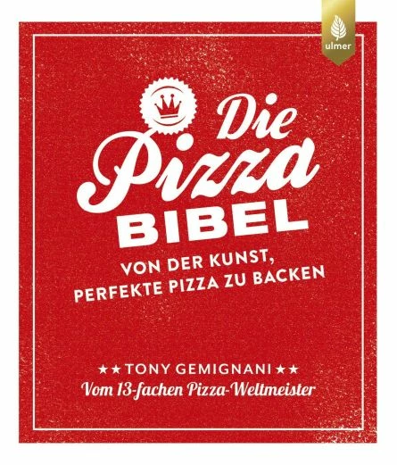 Die Pizza Bibel - Von Der Kunst, Perfekte Pizza Zu Backen -pasta-und-pizza Geschäft 162111682 1 1